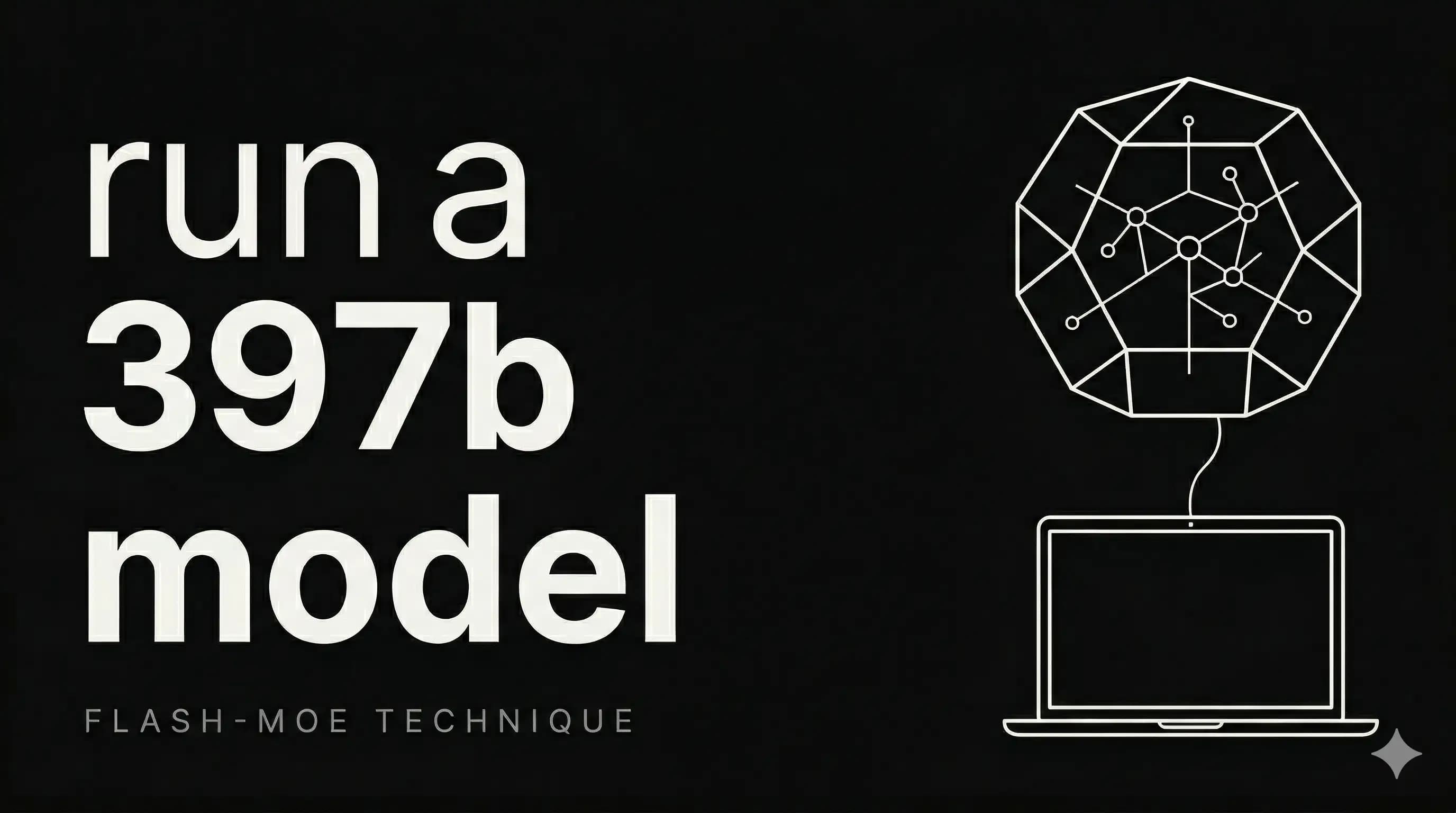 Flash-MoE: How to Run a 397B Model on a Laptop
