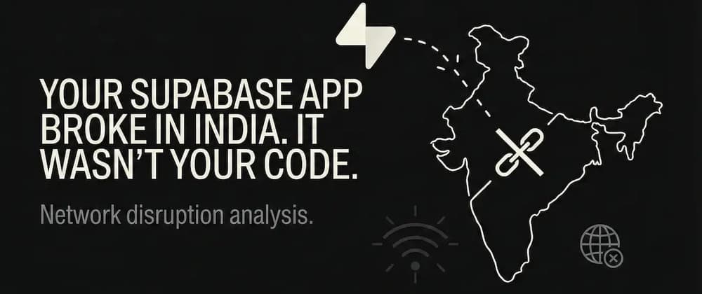 Your Supabase App Broke in India. It Wasn't Your Code.